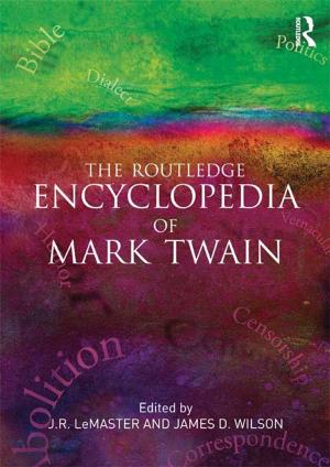 Cover of the book The Routledge Encyclopedia of Mark Twain by N. H. Senzai