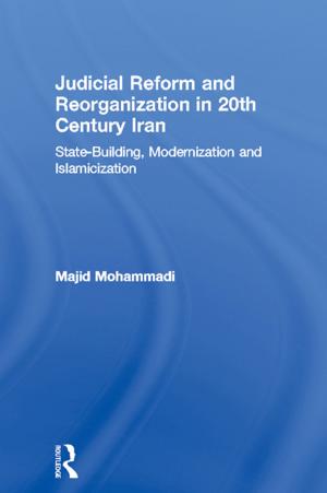 Cover of the book Judicial Reform and Reorganization in 20th Century Iran by Tae-Hwan Kwak