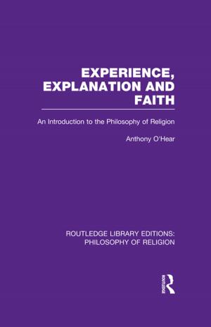 Cover of the book Experience, Explanation and Faith by William Walker