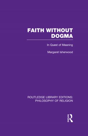 Cover of the book Faith Without Dogma by Richard Twine