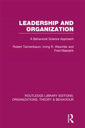 Cover of the book Leadership and Organization (RLE: Organizations) by Alex Molnar