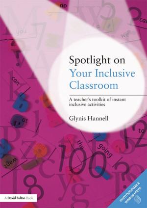 Book cover of Spotlight on Your Inclusive Classroom