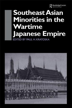 bigCover of the book Southeast Asian Minorities in the Wartime Japanese Empire by 