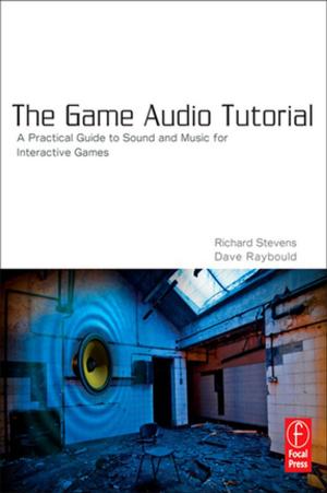 Cover of the book The Game Audio Tutorial by Rafiq Elmansy