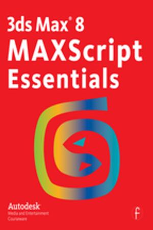 Cover of the book 3ds Max 8 MAXScript Essentials by Kenneth J Broadley