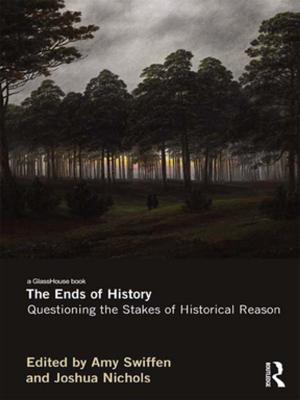 Cover of the book The Ends of History by Göktuğ Morçöl