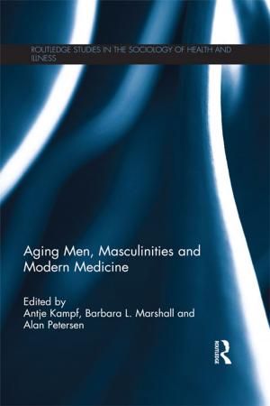 Cover of the book Aging Men, Masculinities and Modern Medicine by Bernhard Scheid, Mark Teeuwen