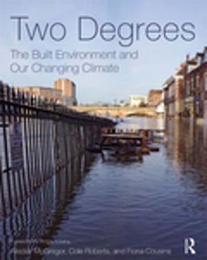 Book cover of Two Degrees: The Built Environment and Our Changing Climate