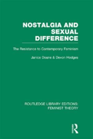 bigCover of the book Nostalgia and Sexual Difference (RLE Feminist Theory) by 