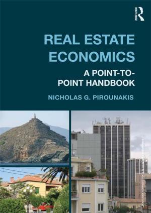 Cover of the book Real Estate Economics by Frank Clarke, Graeme Dean, Matthew Egan