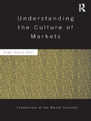 Cover of the book Understanding the Culture of Markets by Istvan Praet