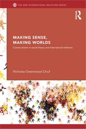 Cover of the book Making Sense, Making Worlds by R. A. Rhodes