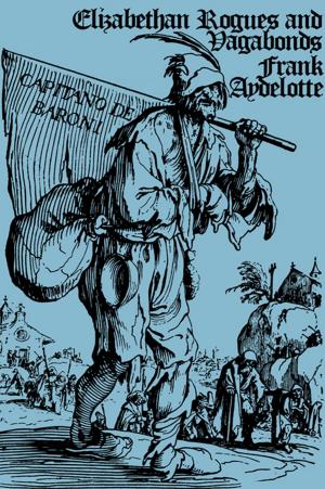 bigCover of the book Elizabethan Rogues and Vagabonds by 