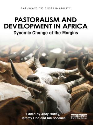Cover of the book Pastoralism and Development in Africa by Anne M. Cronin