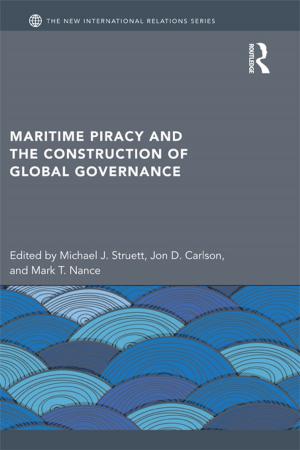 Cover of the book Maritime Piracy and the Construction of Global Governance by Willem B. Drees