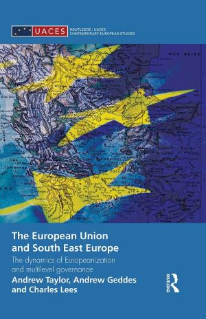 Cover of the book The European Union and South East Europe by Mark Donnelly