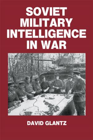 Book cover of Soviet Military Intelligence in War