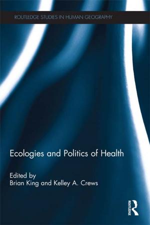 Cover of the book Ecologies and Politics of Health by Ali Abdullatif Ahmida