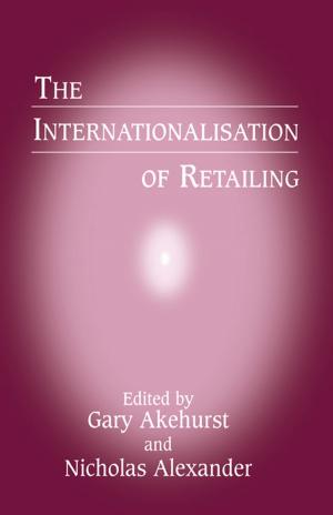 Cover of the book The Internationalisation of Retailing by 