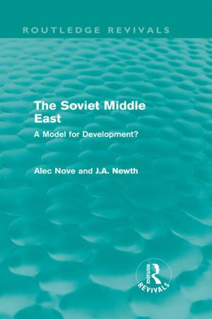 Cover of the book The Soviet Middle East (Routledge Revivals) by William Ransome, Charles Sampford