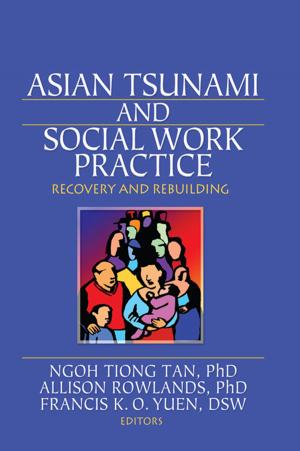 Cover of the book Asian Tsunami and Social Work Practice by Elliott Antokoletz