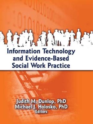 Cover of the book Information Technology and Evidence-Based Social Work Practice by Gary S Becker