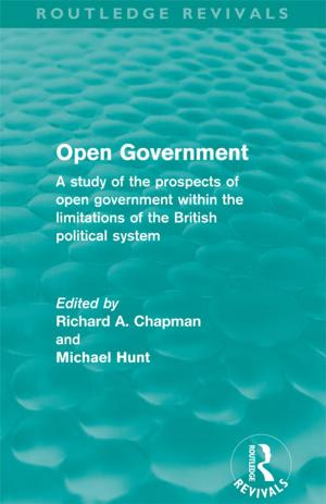Cover of the book Open Government (Routledge Revivals) by Roderick Main