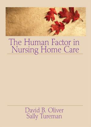 Book cover of The Human Factor in Nursing Home Care