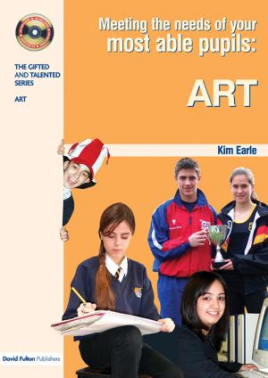 Cover of the book Meeting the Needs of Your Most Able Pupils in Art by Alasdair Cameron