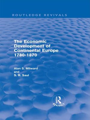 Book cover of The Economic Development of Continental Europe 1780-1870