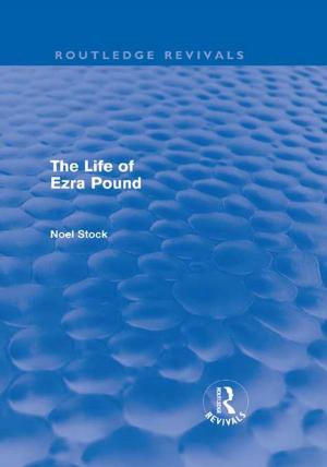 Cover of the book The Life of Ezra Pound by 