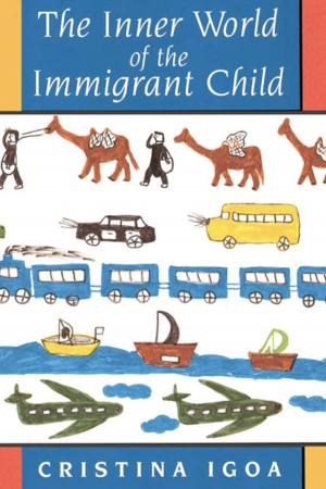Cover of the book The Inner World of the Immigrant Child by Robert Carbaugh