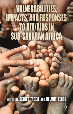 bigCover of the book Vulnerabilities, Impacts, and Responses to HIV/AIDS in Sub-Saharan Africa by 