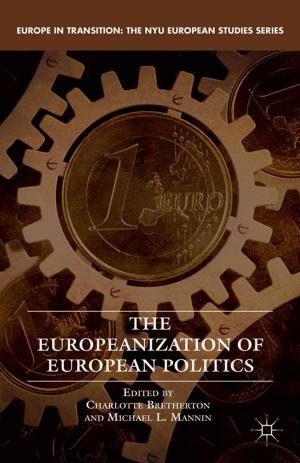 Cover of the book The Europeanization of European Politics by 