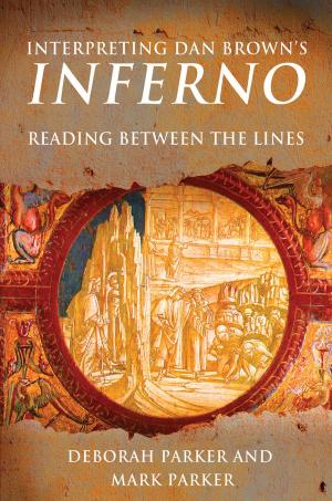 Cover of the book Interpreting Dan Brown's Inferno by E. Katherine Kottaras
