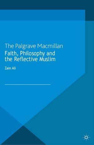 Cover of the book Faith, Philosophy and the Reflective Muslim by C. Hobbs, M. Moran