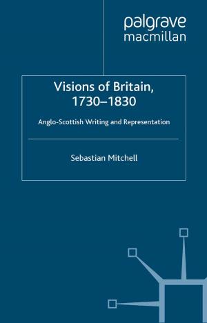 Cover of the book Visions of Britain, 1730-1830 by J. Paquette, E. Redaelli