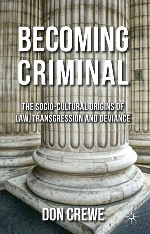 Cover of the book Becoming Criminal by Michael G. Brennan