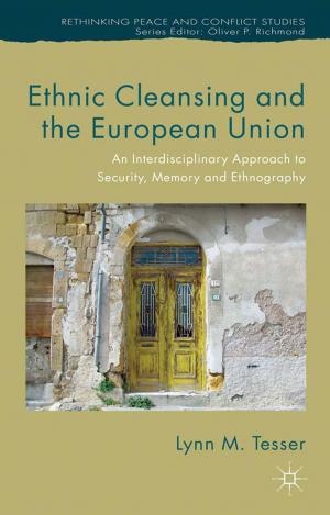 Cover of the book Ethnic Cleansing and the European Union by Tom James