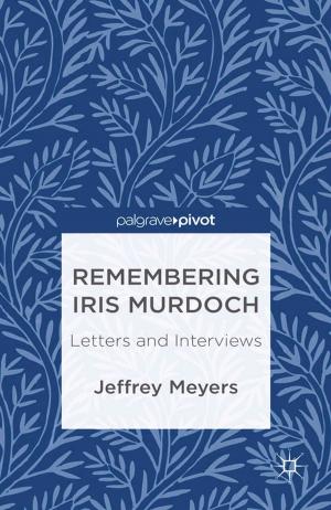 Cover of the book Remembering Iris Murdoch by Carina van de Wetering