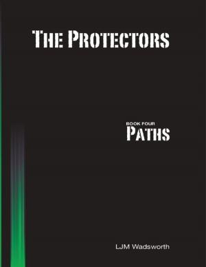 Book cover of The Protectors - Book Four: Paths
