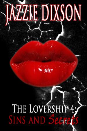 Cover of the book The Lovership 4: Sins and Secrets by LeAnn Neal Reilly