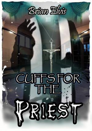 Cover of the book Cuffs for the priest. by Garry Kilworth