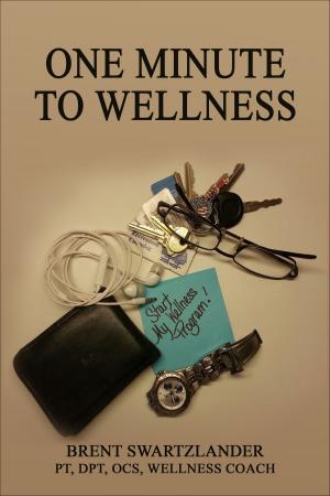 bigCover of the book One Minute to Wellness by 