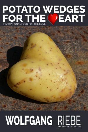 Cover of the book Potato Wedges for the Heart by Richard Carswell