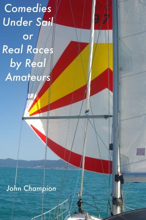 Book cover of Comedies Under Sail or Real Races by Real Amateurs