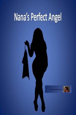 Cover of the book Nana's Perfect Angel by Amber Frost