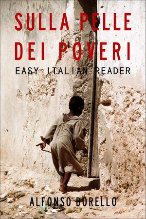 Cover of Easy Italian Reader: Sulla Pelle dei Poveri