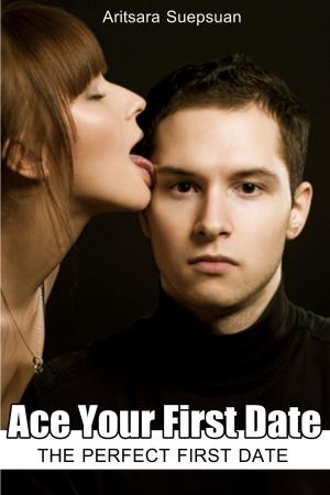 Book cover of Ace Your First Date