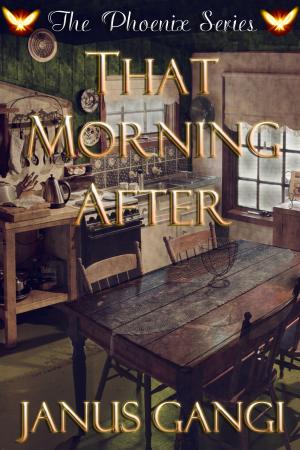 Book cover of That Morning After from the Phoenix Series